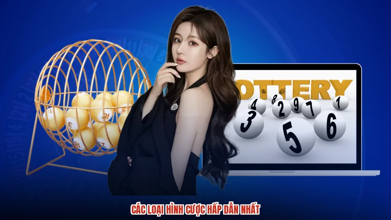 Các loại hình cược hấp dẫn nhất