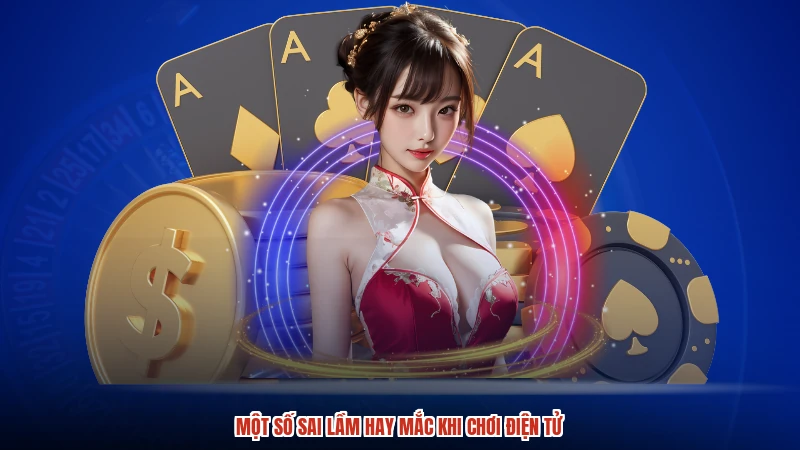 Một số sai lầm hay mắc khi chơi điện tử